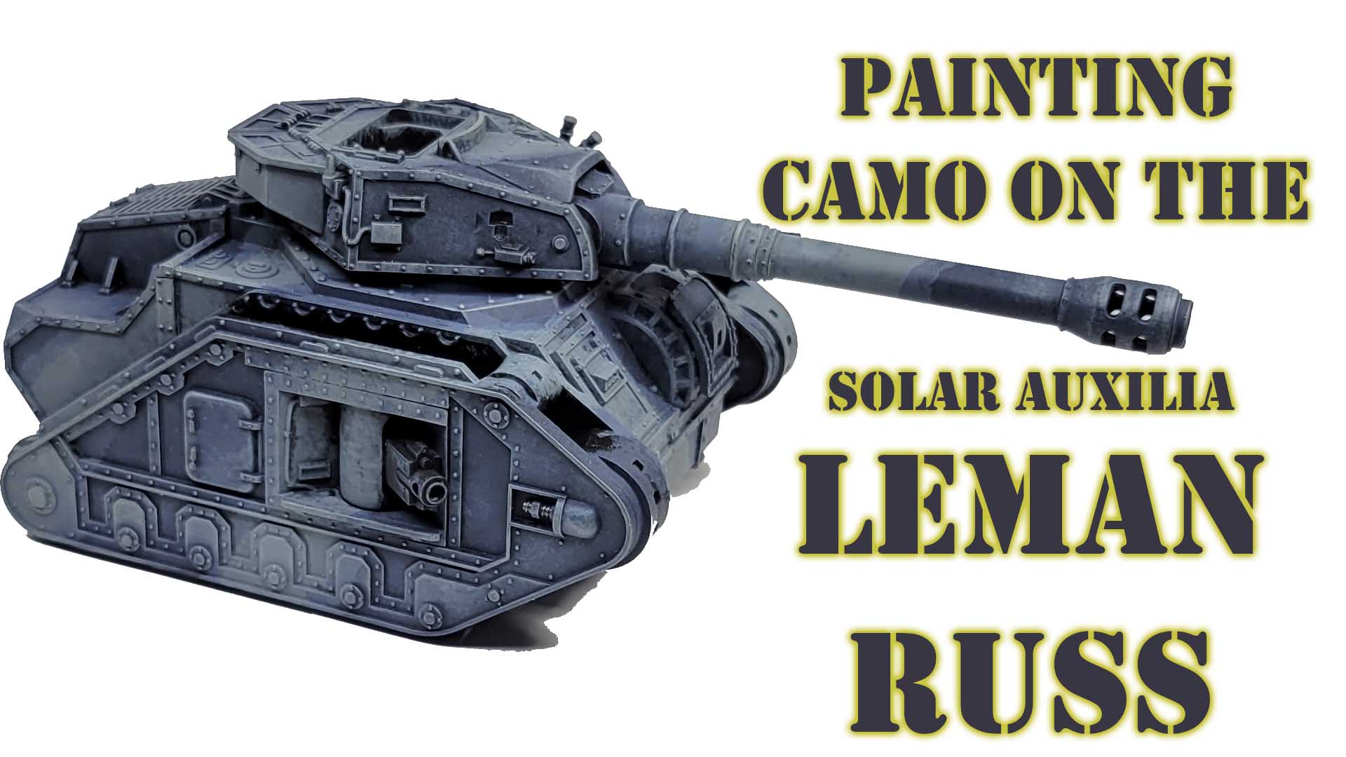 Leman Russ Part 2: Painting Camo